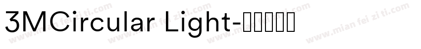 3MCircular Light字体转换